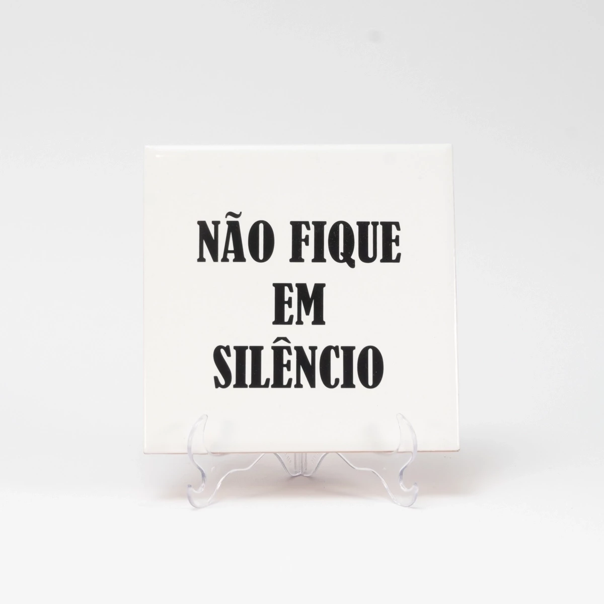 Azulejo Não Fique Em Silêncio