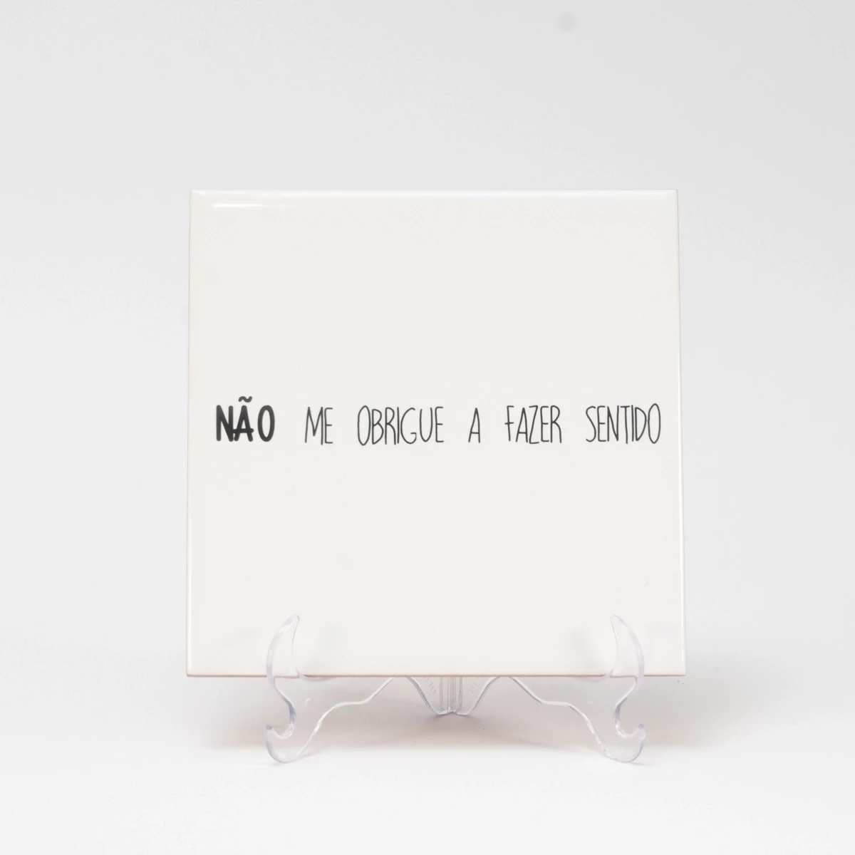 Azulejo Não Me Obrigue a Fazer Sentido